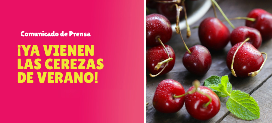 ¡Ya vienen las Cerezas de Verano®! 🍒